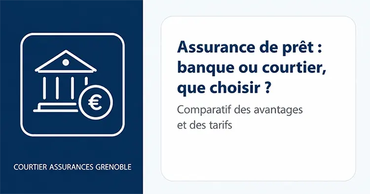 Assurance de prêt immobilier : banque ou courtier ?