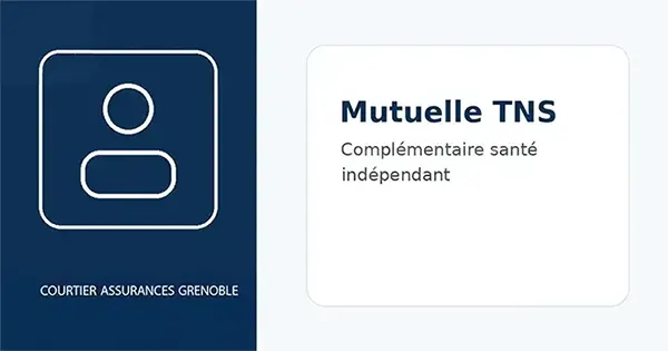 Mutuelle santé du TNS : comment bien choisir ?
